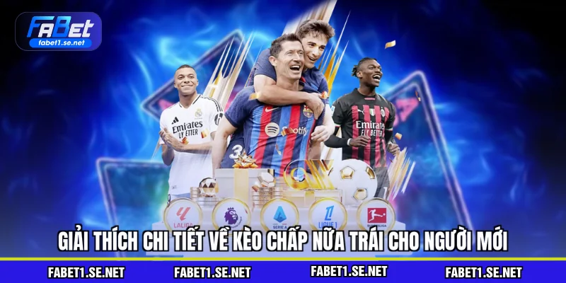 Giải thích chi tiết về kèo chấp nữa trái cho người mới